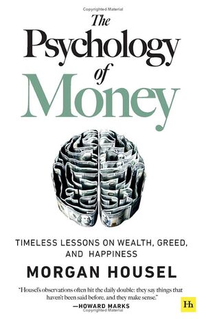 THE PSYCHOLOGY OF MONEY