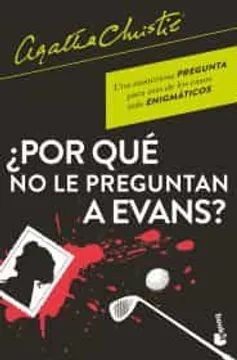 ¿POR QUÉ NO LE PREGUNTAN A EVANS?