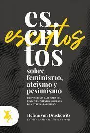 ESCRITOS SOBRE FEMINISMO, ATEISMO Y PESIMISMO