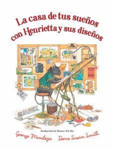 LA CASA DE TUS SUEÑOS CON HENRIETTA Y SUS DISEÑOS