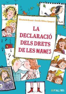 LA DECLARACIÓ DELS DRETS DE LES MAMES