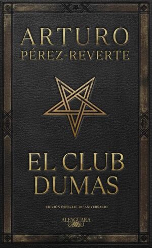 EL CLUB DUMAS (EDICION CONMEMORATIVA 30 ANIVERSARIO)