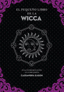 EL PEQUEÑO LIBRO DE LA WICCA