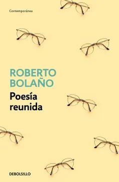 POESÍA REUNIDA ROBERTO BOLAÑO