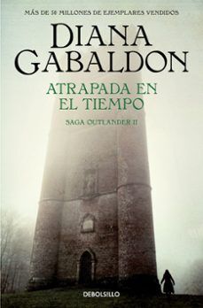 ATRAPADA EN EL TIEMPO (CLAIRE RANDALL 2) SAGA OUTLANDER