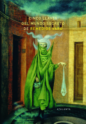 CINCO LLAVES DEL MUNDO SECRETO DE REMEDIOS VARO