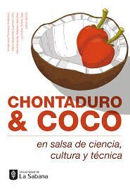 CHONTADURO & COCO EN SALSA DE CIENCIA, CULTURA Y TECNICA
