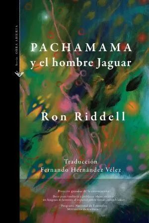 PACHAMAMA Y EL HOMBRE JAGUAR