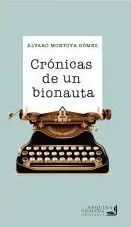 CRONICAS DE UN BIONAUTA